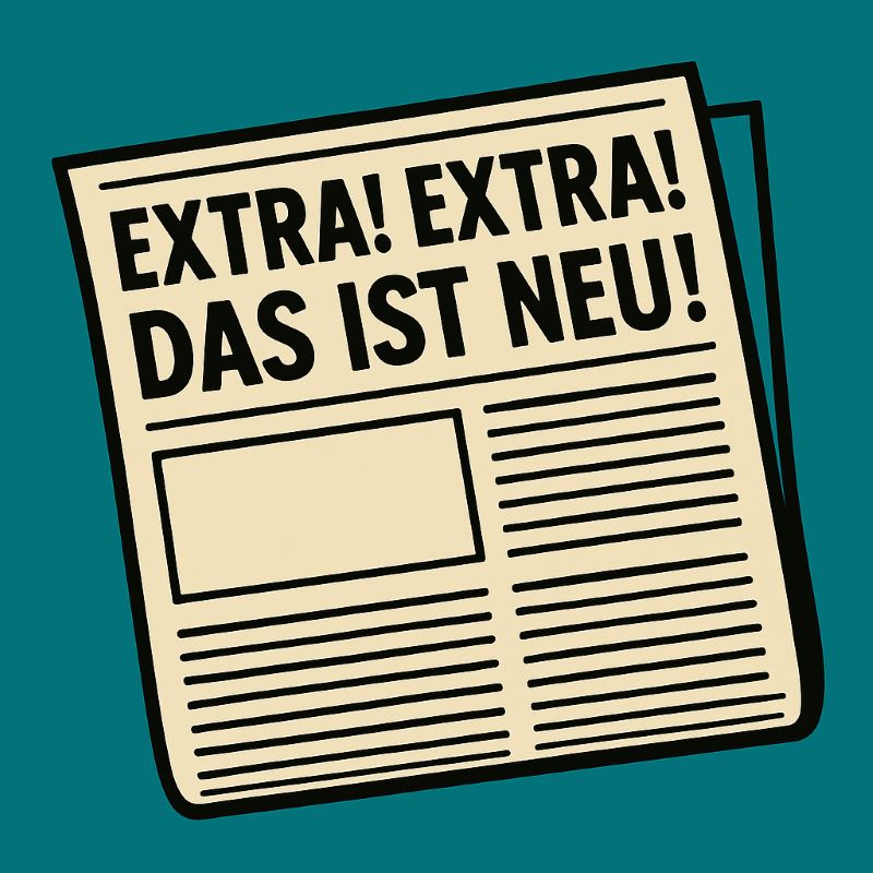 News Zeitung mit Schlagzeile "Extra! Extra! Das ist neu!"